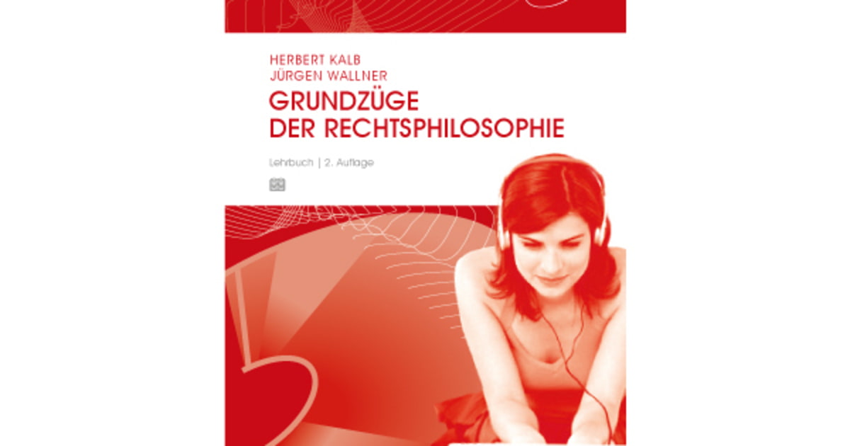 Lernunterlage Kalb/Wallner, Grundzüge der Rechtsphilosophie